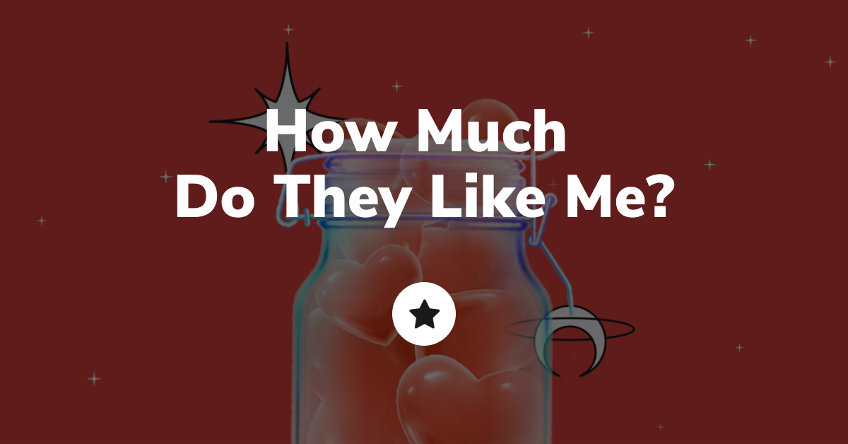 How Much Do They Like Me?